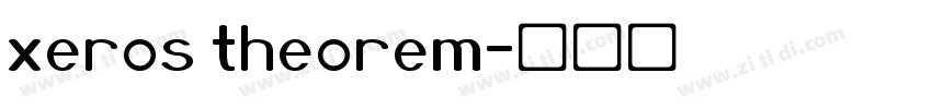 xeros theorem字体转换